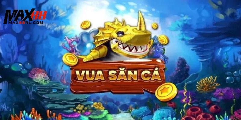 Bắn cá MAX88 hân hạnh mang đến tựa game vua săn cá đình đám