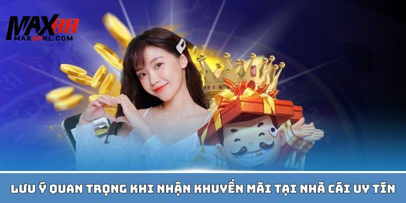 Người chơi cần lưu ý gì khi tham gia khuyến mãi MAX88